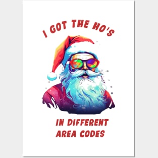 I got the ho's : In Different Area Codes Posters and Art